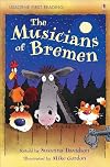 The Musicians of Bremen (Usborne First Reading)