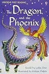 The Dragon and the Phoenix (Usborne First Reading)