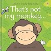That's Not My Monkey... (Usborne Touchy-Feely Books)
