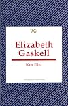 Elizabeth Gaskell (Writers & Their Work S.)