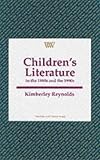 Children's Literature in the 1980s and 1990s (Writers and their Work)