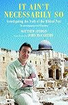It Ain't Necessarily So: Investigating the Truth of the Biblical Past
