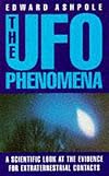 The Ufo Phenomena: A Scientific Look at the Evidence for Extraterrestrial Contacts
