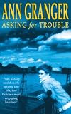 Asking for Trouble