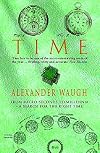 Time: Its Origin, Its Enigma, Its History