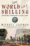 The World for a Shilling: How the Great Exhibition of 1851 Shaped a Nation