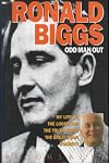 Odd Man Out: My Life on the Loose and the Truth About the Great Train Robbery