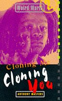 Cloning Me, Cloning You