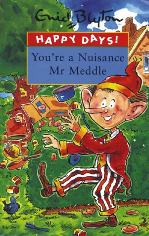 You're A Nuisance Mr Meddle book cover
