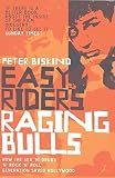 Easy Riders Raging Bulls How The Sexdrugsand Rock N Roll Generation Changed Hollywood