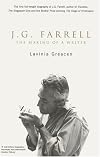 J.G. Farrell: The Making of a Writer