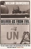 Deliver Us from Evil: Peacekeepers, Warlords and a World of Endless Conflict