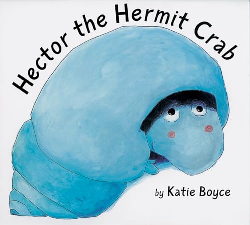 Cover of Hector the Hermit Crab