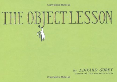 The Object-Lesson (By: Edward Gorey) cover