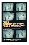 The Magistrate's Tale: A Frontline Report from a New JP