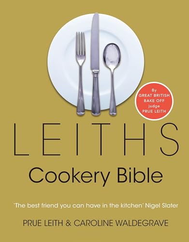 Leith's Cookery Bible (With: Caroline Waldegrave) cover
