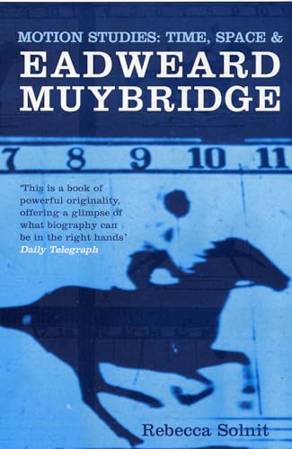 Motion Studies: time, space and Eadweard Muybridge book cover