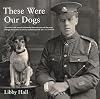 These Were Our Dogs