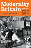 Modernity Britain: Opening the Box, 1957-59