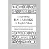 Discovering Hall Marks on English Silver