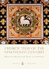 Church Tiles of the Nineteenth Century (Shire Library)