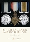 British Gallantry Awards, 1855-2000 (Shire Library)
