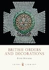 British Orders and Decorations (Shire Library)