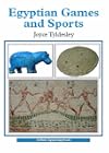 Egyptian Games and Sports (Shire Egyptology)