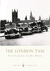 The London Taxi (Shire Library)