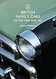 British Family Cars Of The 1950s And 60s