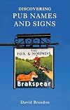 Discovering Pub Names and Signs (Shire Discovering)