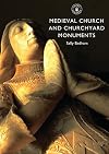 Medieval Church and Churchyard Monuments (Shire Library)