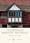 Traditional Building Materials (Shire Library)