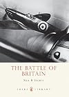 The Battle of Britain (Shire Library)