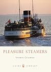 Pleasure Steamers (Shire Library)
