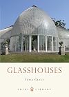 Glasshouses (Shire Library)