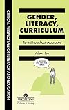 Gender, literacy, curriculum : re-writing school geography