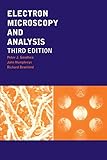 Electron Microscopy And Analysis Third Edition