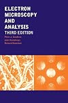 Electron Microscopy and Analysis, Third Edition