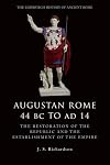 Augustan Rome 44 BC to AD 14: The Restoration of the Republic and the Establishment of the Empire (The Edinburgh History of Ancient Rome)