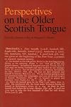 Perspectives on the Older Scottish Tongue