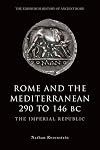 Rome and the Mediterranean 290 to 146 BC: The Imperial Republic (The Edinburgh History of Ancient Rome)