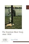 The American Short Story since 1950 (BAAS Paperbacks)