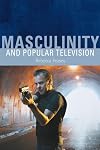 Masculinity and Popular Television