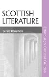 Scottish Literature (Edinburgh Critical Guides to Literature)