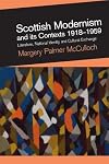 Scottish Modernism and its Contexts 1918-1959: Literature, National Identity, and Cultural Exchange