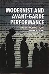 Modernist and avant-garde performance : an introduction
