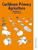 Caribbean Primary Agriculture Workbook 4 Bk4