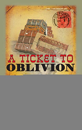 A Ticket to Oblivion cover