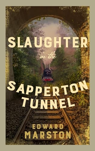 Slaughter in the Sapperton Tunnel book cover